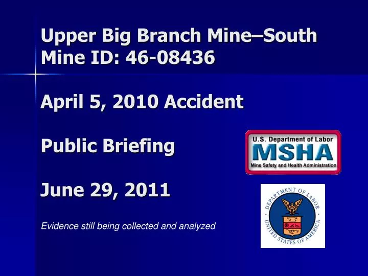 upper big branch mine south mine id 46 08436 april 5 2010 accident public briefing june 29 2011