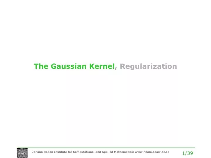 the gaussian kernel regularization