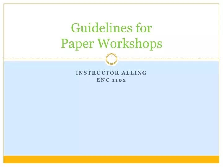 guidelines for paper workshops