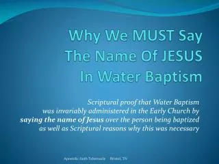 Why We MUST Say The Name Of JESUS In Water Baptism