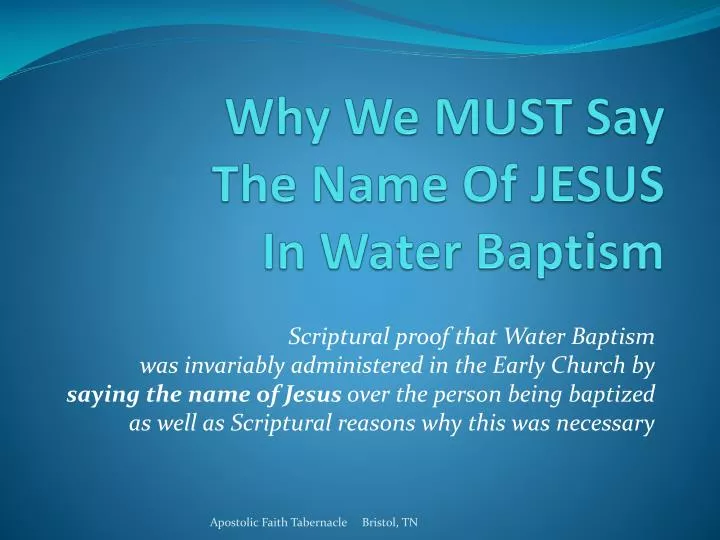 why we must say the name of jesus in water baptism