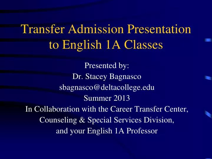 transfer admission presentation to english 1a classes