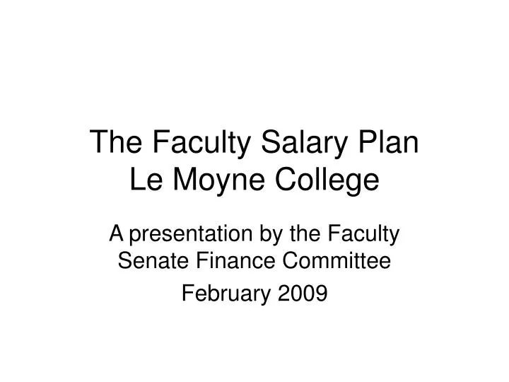 the faculty salary plan le moyne college