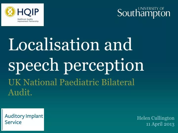 localisation and speech perception