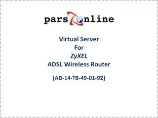 virtual server for zyxel adsl wireless router
