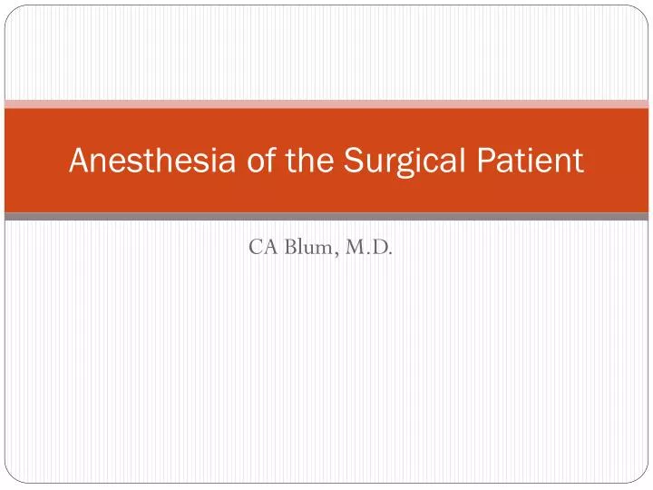anesthesia of the surgical patient