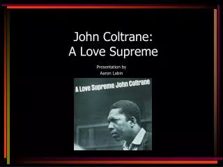 John Coltrane: A Love Supreme