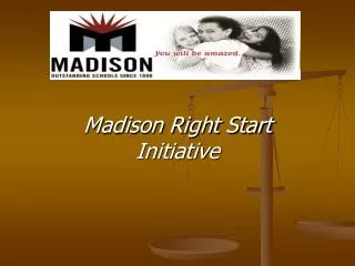 Madison Right Start Initiative