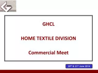 GHCL HOME TEXTILE DIVISION Commercial Meet