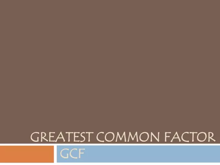 greatest common factor