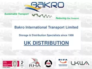 Bakro International Transport Limited Storage &amp; Distribution Specialists since 1986