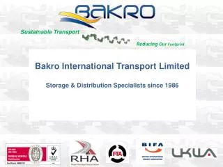 Bakro International Transport Limited Storage &amp; Distribution Specialists since 1986