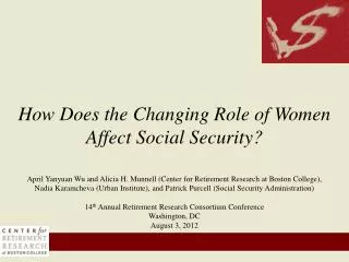 How Does the Changing Role of Women Affect Social Security ?