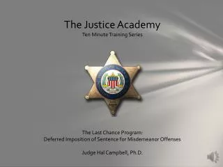 The Justice Academy Ten Minute Training Series