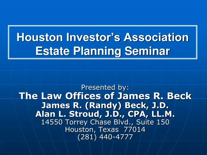 houston investor s association estate planning seminar
