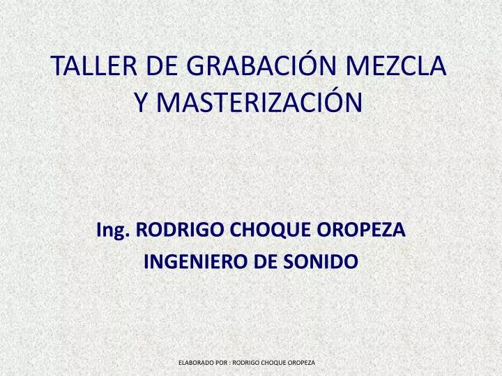 taller de grabaci n mezcla y masterizaci n