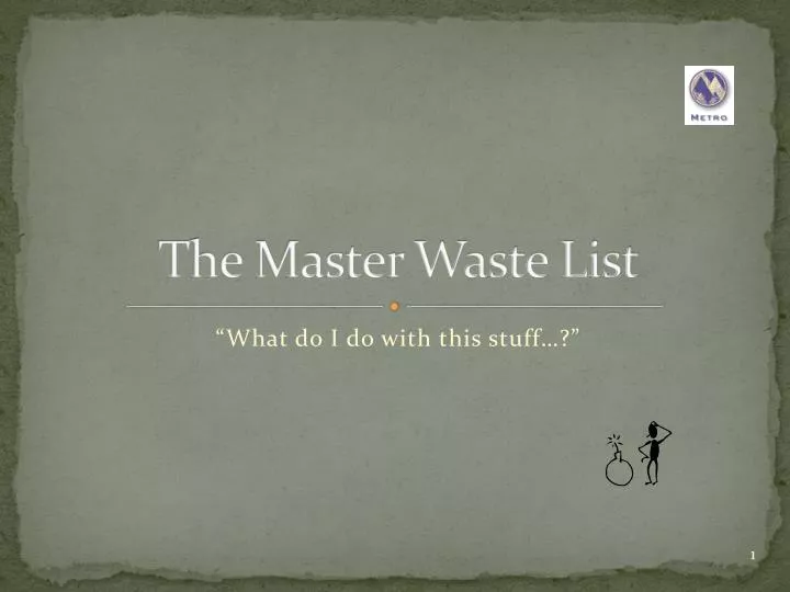 the master waste list
