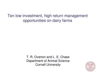 Ten low investment, high return management opportunities on dairy farms