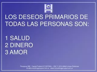 los deseos primarios de todas las personas son 1 salud 2 dinero 3 amor