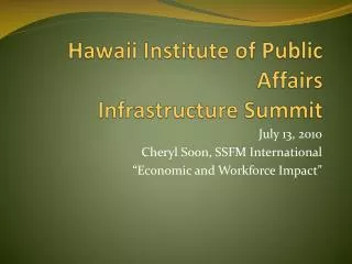 Hawaii Institute of Public Affairs Infrastructure Summit