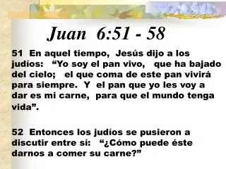 Juan 6:51 - 58