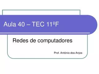 aula 40 tec 11 f