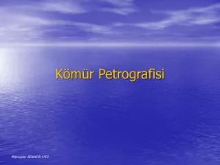 k m r petrografisi