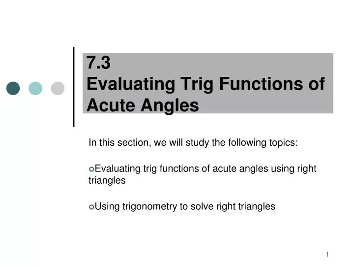 7 3 evaluating trig functions of acute angles
