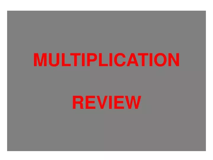 multiplication review