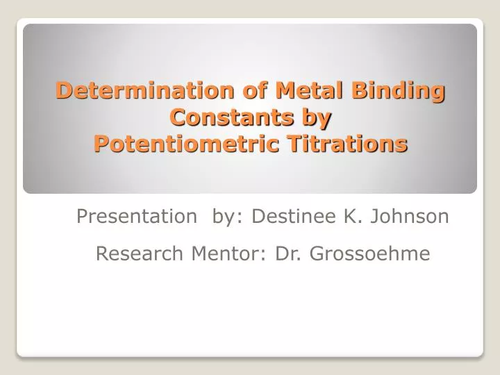 determination of metal binding constants by potentiometric titrations