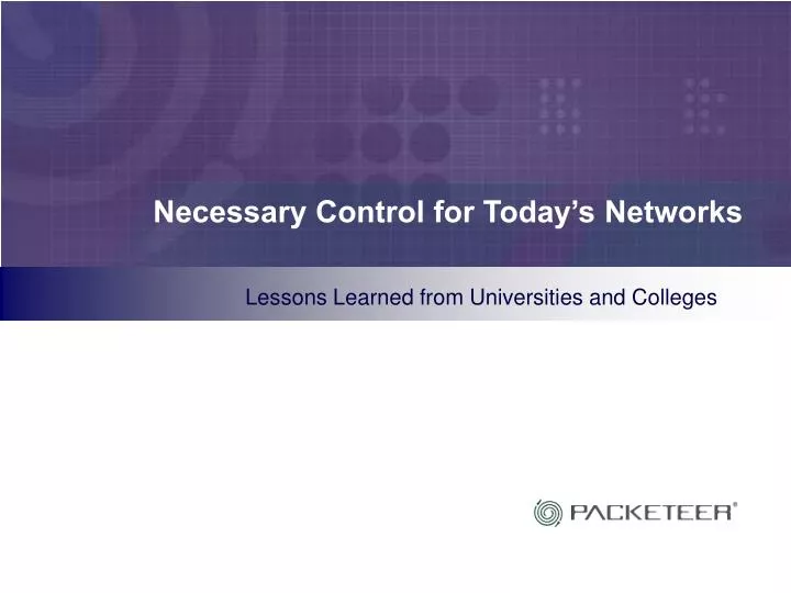 necessary control for today s networks