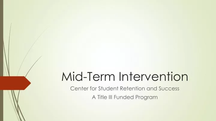 mid term intervention