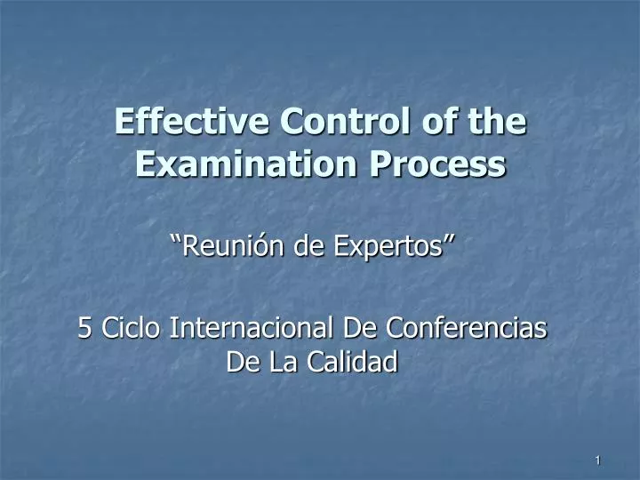 effective control of the examination process
