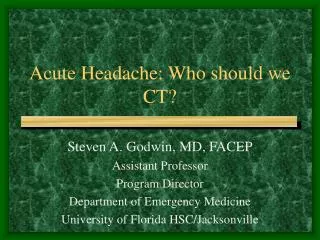 Acute Headache: Who should we CT?