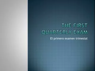 The First Quarterly Exam