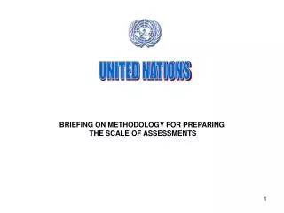 BRIEFING ON METHODOLOGY FOR PREPARING THE SCALE OF ASSESSMENTS