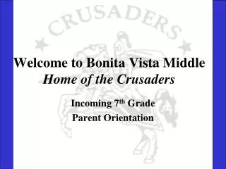 Welcome to Bonita Vista Middle Home of the Crusaders