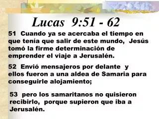 Lucas 9:51 - 62