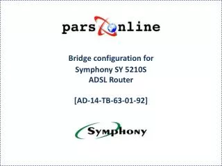 bridge configuration for symphony sy 5210s adsl router