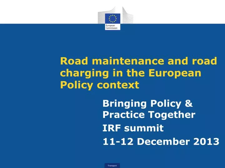 road maintenance and road charging in the european policy context