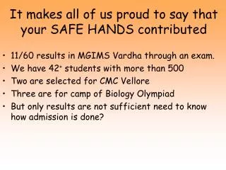 It makes all of us proud to say that your SAFE HANDS contributed
