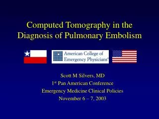 Computed Tomography in the Diagnosis of Pulmonary Embolism