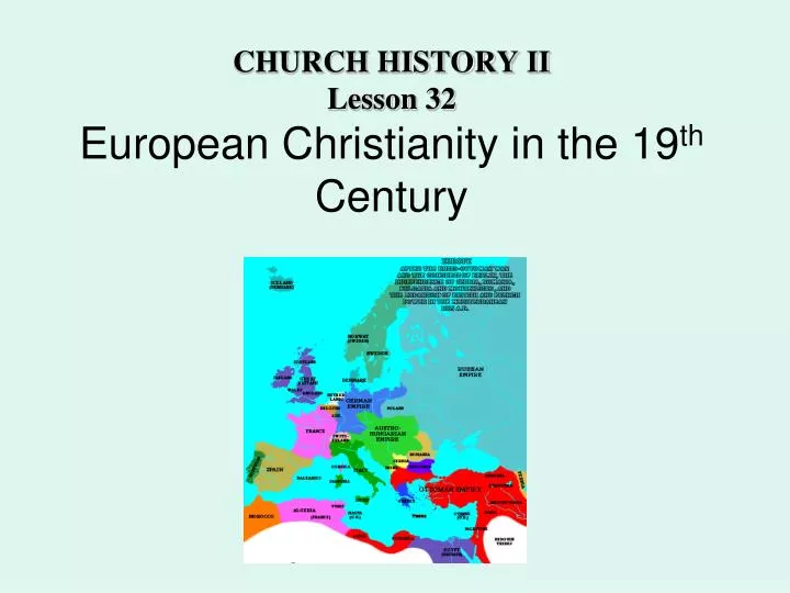 church history ii lesson 32 european christianity in the 19 th century