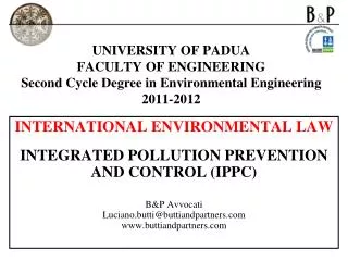 INTERNATIONAL ENVIRONMENTAL LAW INTEGRATED POLLUTION PREVENTION AND CONTROL (IPPC) B&amp;P Avvocati