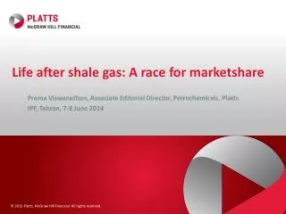 Life after shale gas: A race for marketshare