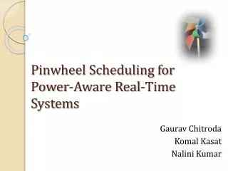Pinwheel Scheduling for Power-Aware Real-Time Systems