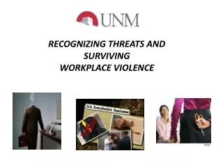 RECOGNIZING THREATS AND SURVIVING WORKPLACE VIOLENCE