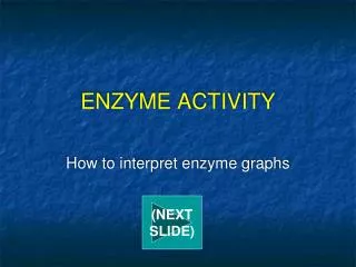 ENZYME ACTIVITY