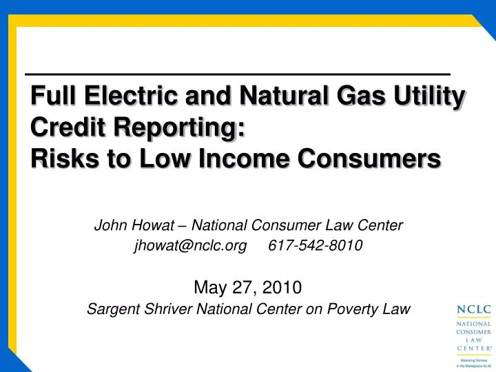 full electric and natural gas utility credit reporting risks to low income consumers