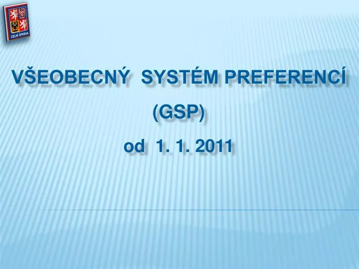 v eobecn syst m preferenc gsp od 1 1 2011
